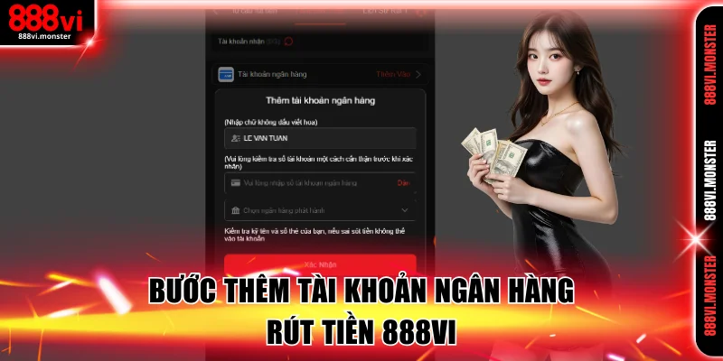 Bước thêm tài khoản ngân hàng rút tiền 888VI