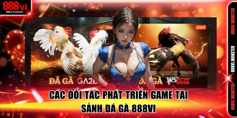 Các đối tác nổi bật tại sảnh được nhiều người ưa thích