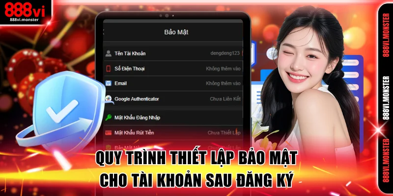 Chi tiết quy trình thiết lập bảo mật cho tài khoản