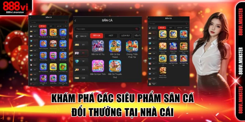 Khám phá các siêu phẩm săn cá đổi thưởng tại nhà cái