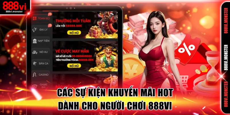 Giới thiệu sự kiện khuyến mãi hot tại 888VI